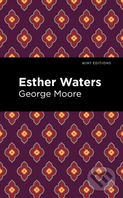 Esther Waters - George Moore