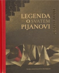 Legenda o svatém pijanovi | ROTH, Joseph