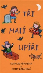 Tři malí upíři | ADAMSOVÁ, Georgie