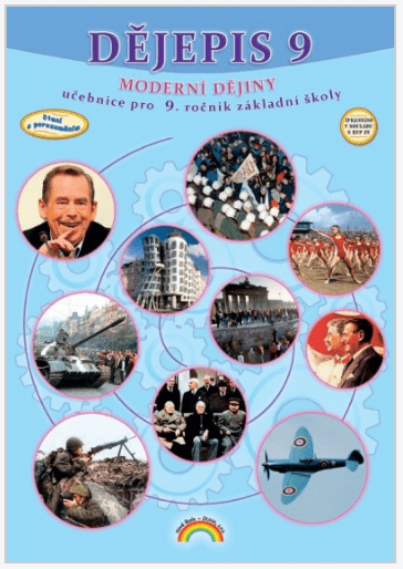 Dějepis 9 - Moderní Dějiny - učebnice, Čtení s porozuměním - Mgr. V. Jůza; Phd. L. Vykoupil, Ph.D