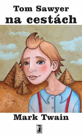Tom Sawyer na cestách, 2.  vydání - Mark Twain