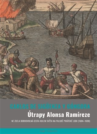 Útrapy Alonsa Ramíreze - Carlos de Sigüenza y Gongora