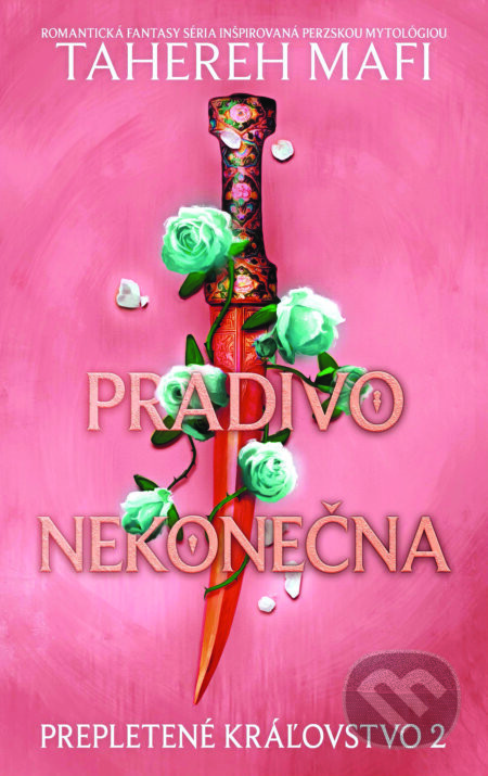 Pradivo nekonečna - Tahereh Mafi