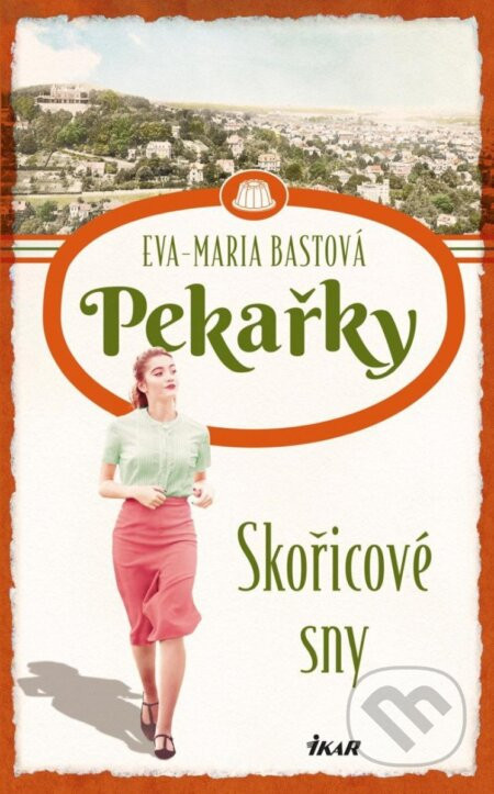 Skořicové sny - Eva-Maria Bast