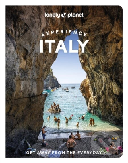 Lonely Planet Experience Italy - Lonely Planet