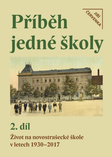 Příběh jedné školy - 2. díl | ČERVENKA, Jiří