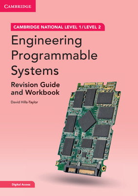 Cambridge National in Engineering Programmable Systems Revision Guide and Workbook with Digital Access (2 Years): Level 1/Level 2 [With Access Code] -  (Hills-Taylor David)(Paperback)