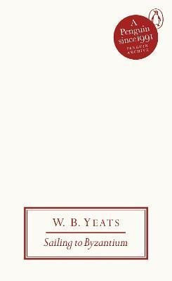 Sailing to Byzantium - W. B. Yeats