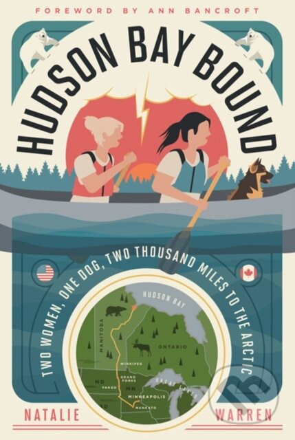 Hudson Bay Bound - Natalie Warren