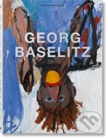 Georg Baselitz - Hans Werner Holzwarth (editor)