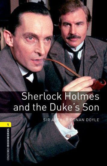Sherlock Holmes and the Duke's Son | DOYLE, Arthur Conan