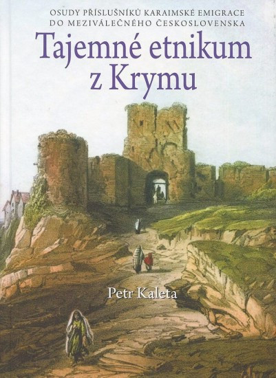 Tajemné etnikum z Krymu | KALETA, Petr