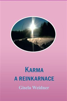 Karma a reinkarnace - Gisela Weidner