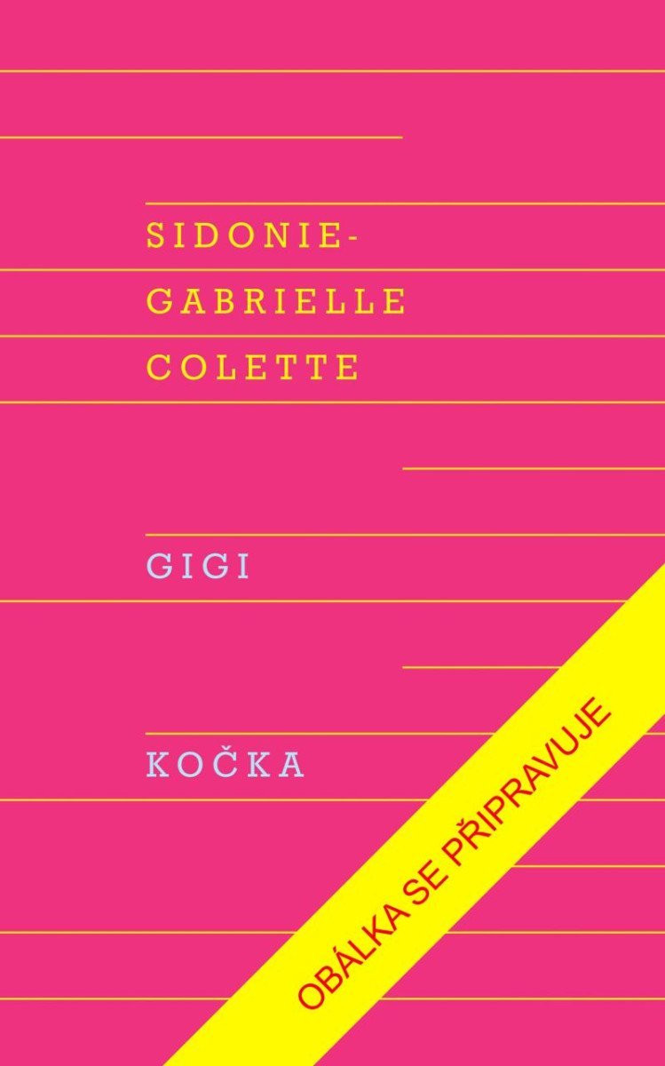 Gigi, Kočka - Sidonie-Gabrielle Colette