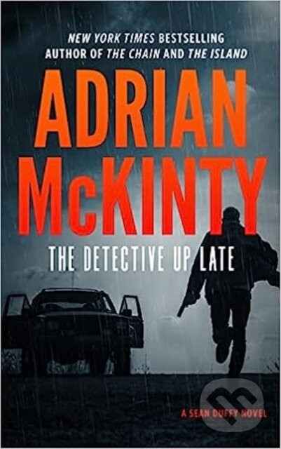 The Detective Up Late - Adrian Mckinty