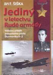 Jediný v letectvu Rudé armády | ŠIŠKA, Jiří F.