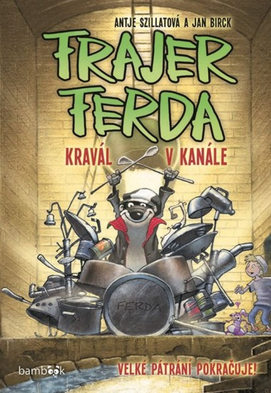 Frajer Ferda - Kravál v kanále | SZILLATOVÁ, Antje