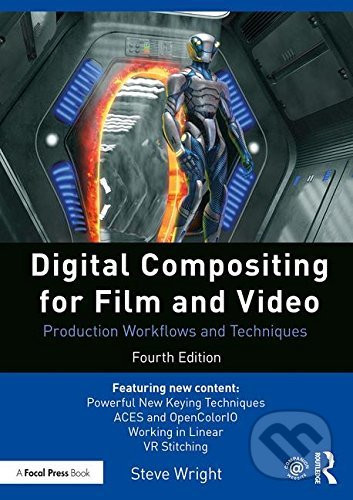 Digital Compositing for Film and Video - Steve Wright