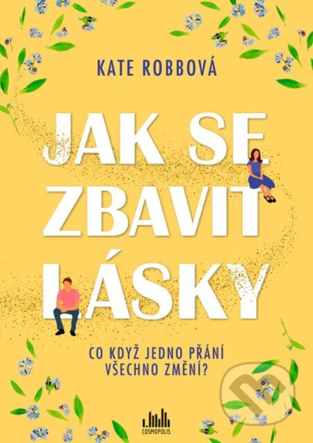 Jak se zbavit lásky - Kate Robb