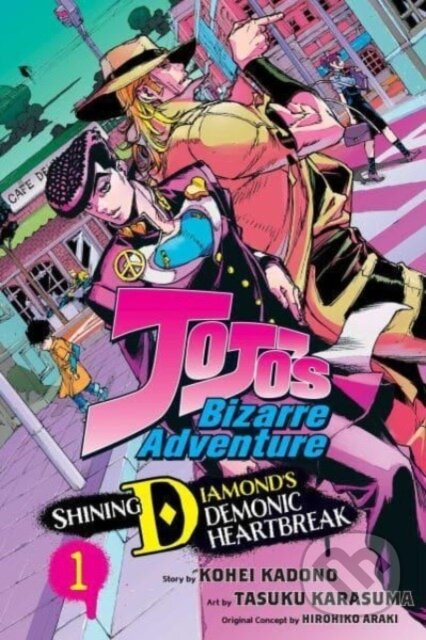 JoJo's Bizarre Adventure: Shining Diamond's Demonic Heartbreak, Vol. 1 - Kohei Kadono, Hirohiko Araki (ilustrátor), Tasuku Karasuma (ilustrátor)