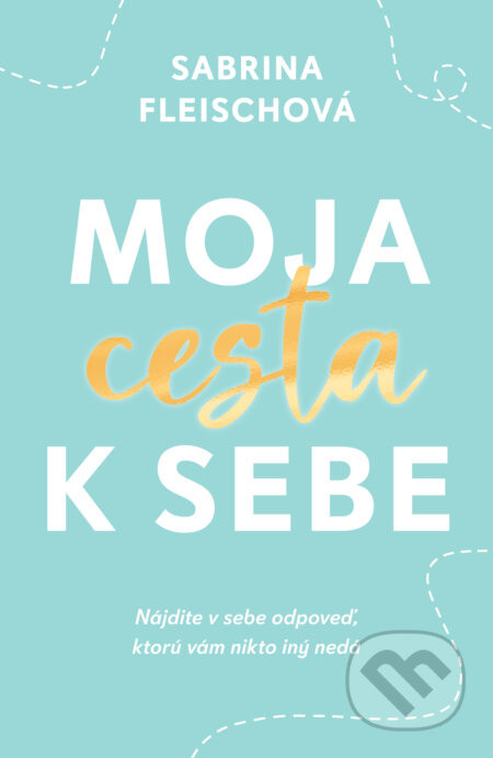 Moja cesta k sebe - Sabrina Fleisch