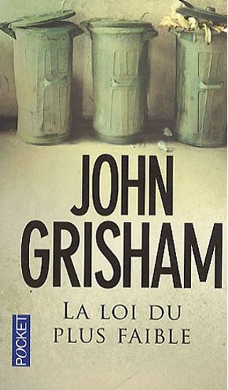 La loi du plus faible | GRISHAM, John