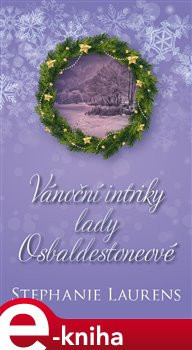 Vánoční intriky lady Osbaldestoneové - Stephanie Laurensová
