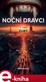 Noční dravci - Málodobrej