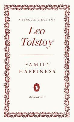 Family Happiness - Leo Tolstoy