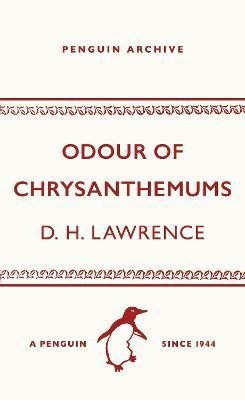 Odour of Chrysanthemums - David Herbert Lawrence