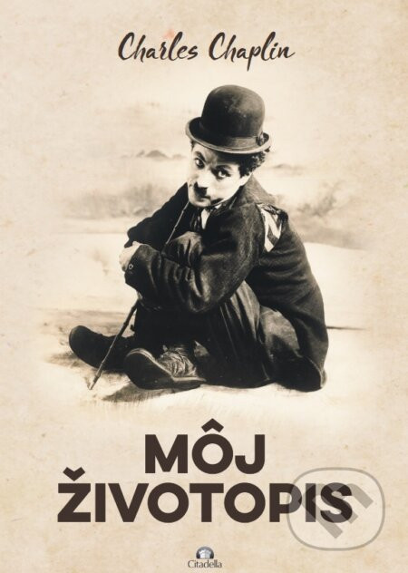 Charles Chaplin - Môj životopis - Charles Chaplin