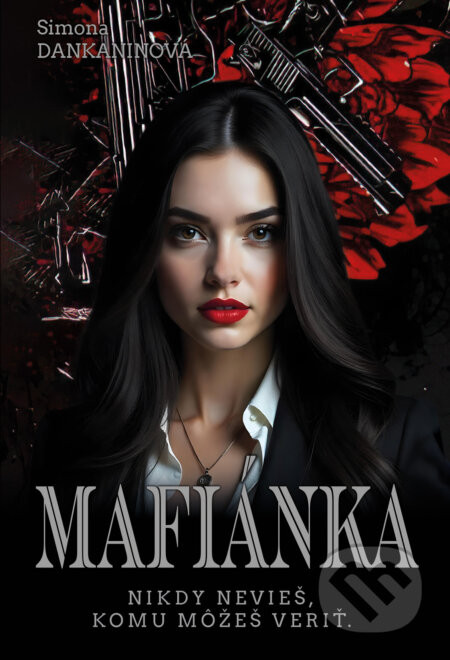 Mafiánka - Simona Dankaninová