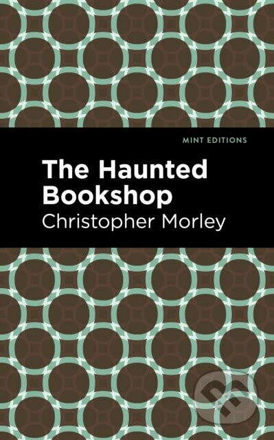 The Haunted Bookshop - Christopher Morley