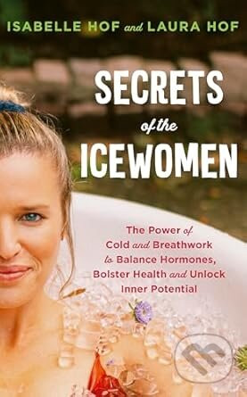 The Wim Hof Method For Women - Laura Hof, Isabelle Hof