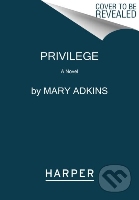 Privilege - Mary Adkins