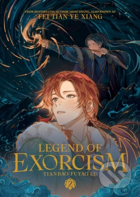 Legend of Exorcism: Tianbao Fuyao Lu (Novel) Vol. 2 - Fei Tian Ye Xiang