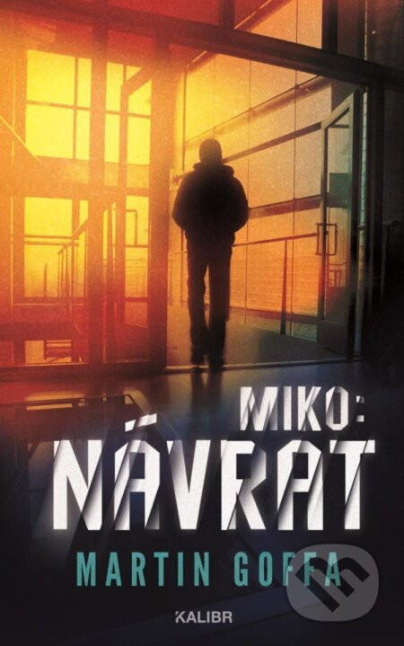 Miko II: Návrat - Martin Goffa