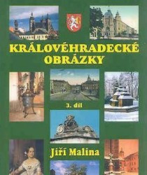 Královéhradecké obrázky - 3. díl | MALINA, Jiří