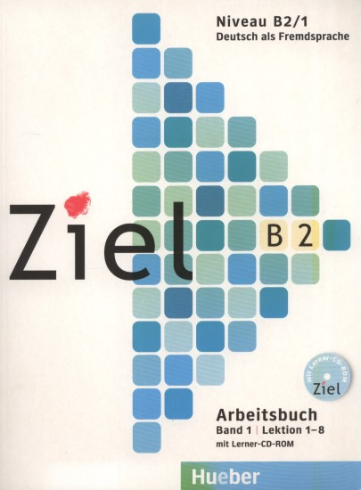 Ziel B2/1 - Arbeitsbuch | FISCHER, Roland, EVANS, Sandra, DALLAPIAZZA, Rosa-Ma