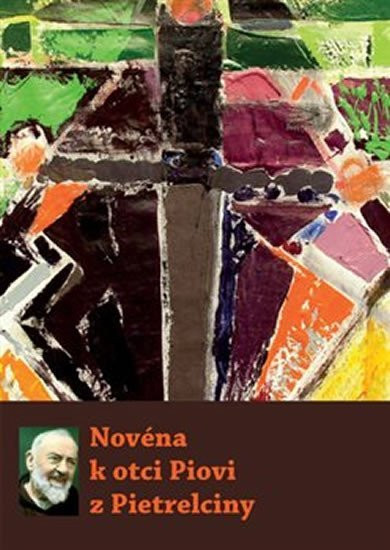 Novéna k otci Piovi z Pietrelciny - Michal Altrichter