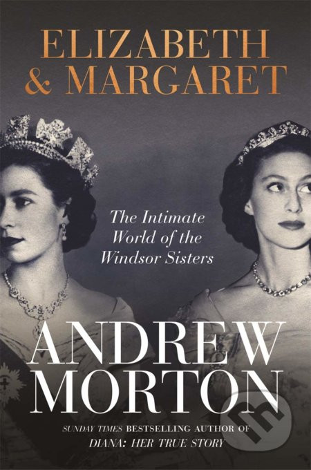 Elizabeth & Margaret - Andrew Morton