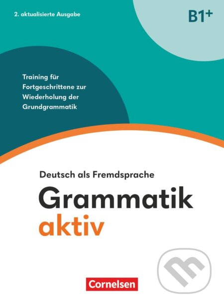 Grammatik aktiv B1+  2/E - Max Hueber Verlag