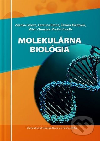 Molekulárna biológia - Zdenka Gálová