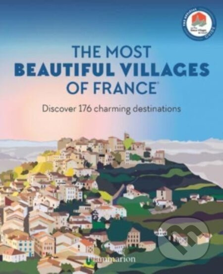 The Most Beautiful Villages of France - Les Plus Beaux Villages de France