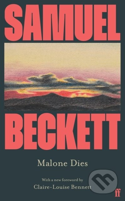 Malone Dies - Samuel Beckett