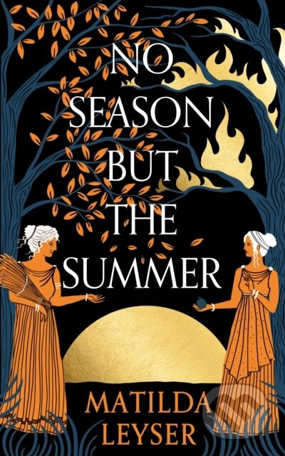 No Season but the Summer - Matilda Leyser
