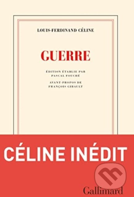 Guerre - Louis-Ferdin Celine