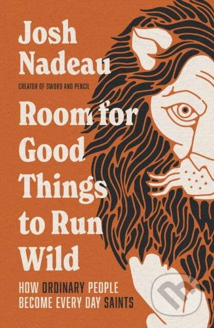 Room for Good Things to Run Wild - Nadeau Josh