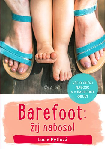 Grada Barefoot: žij naboso!