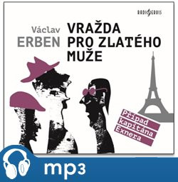 Vražda pro zlatého muže, mp3 - Václav Erben